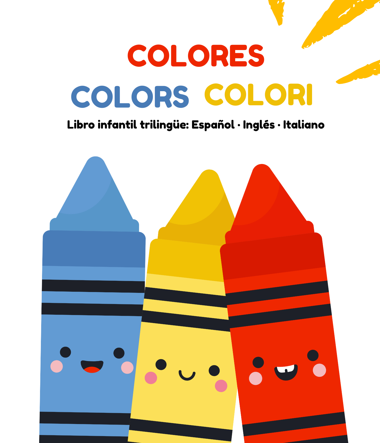 Colores • Colors • Colori: Libro infantil trilingüe: Español · Inglés · Italiano de Bookercitos
