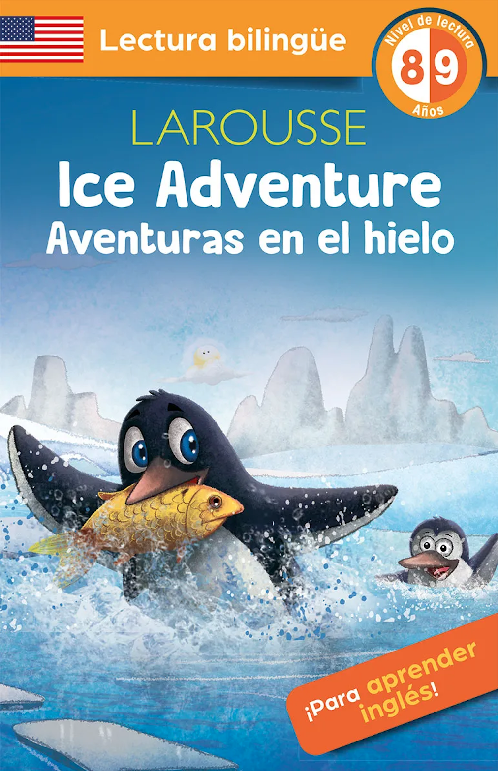 Aventuras en el hielo / Ice Adventures by Larousse